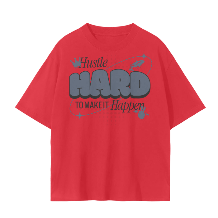 Hustle Hard to Make It Happen Tee