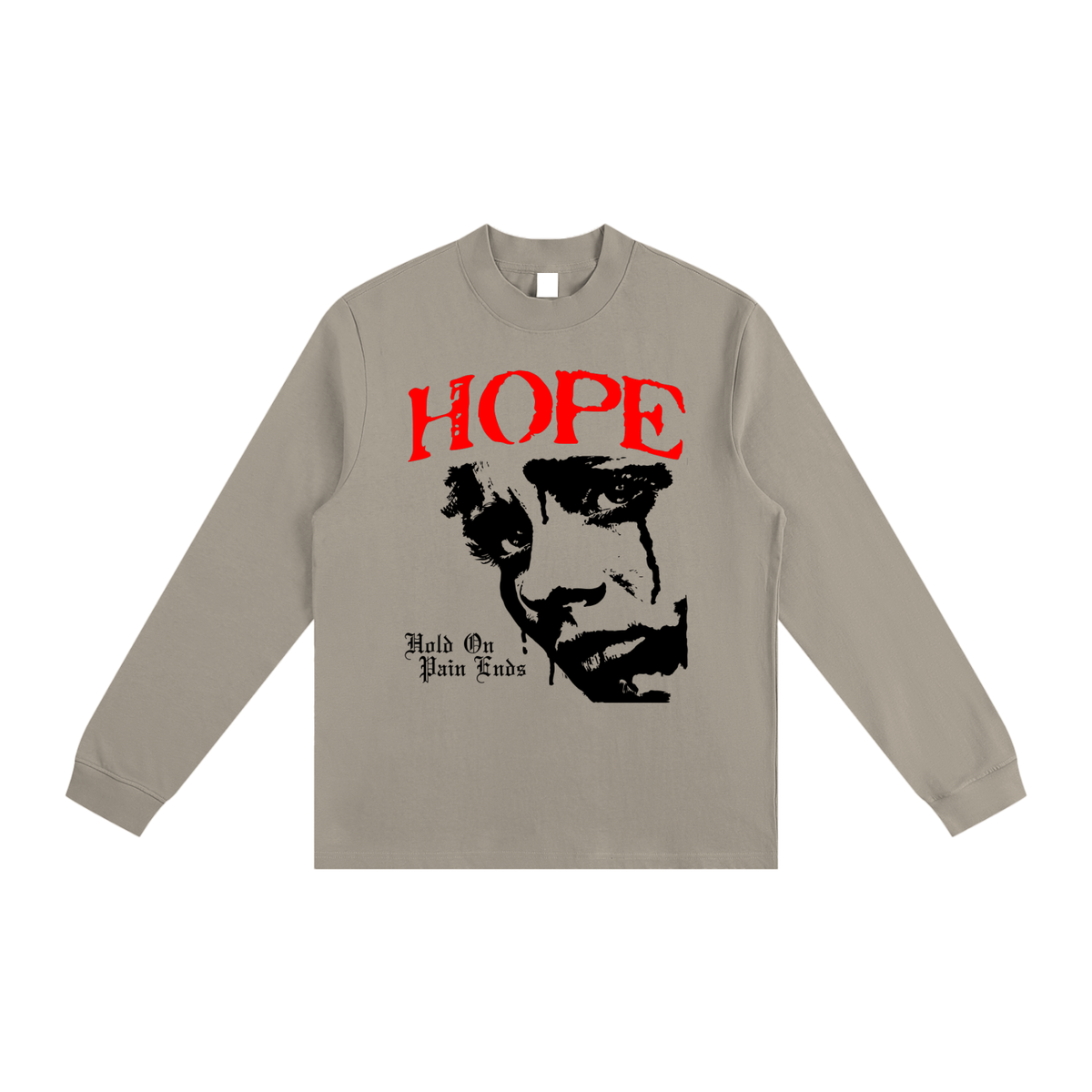 "Hold On Pain Ends" Mock Neck Sweatshirt