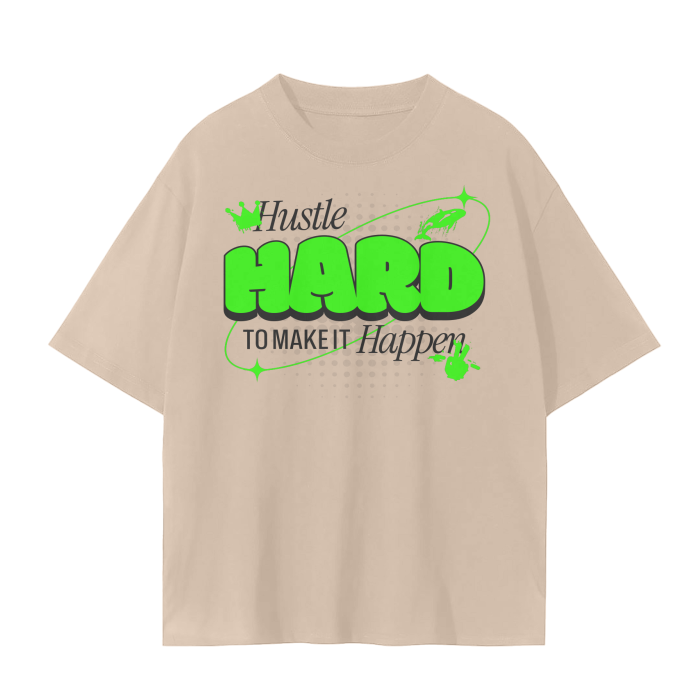 Hustle Hard to Make It Happen Tee