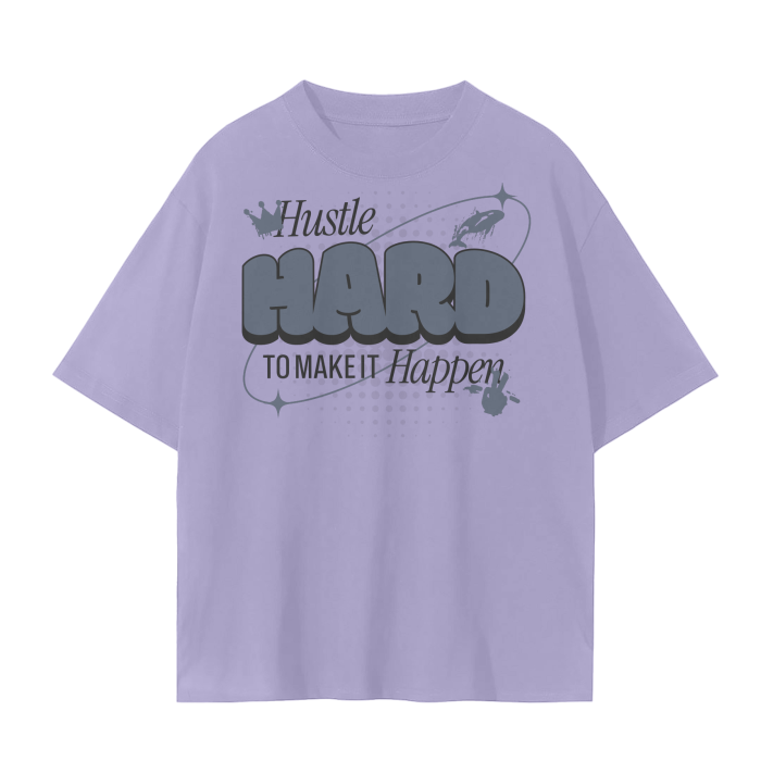 Hustle Hard to Make It Happen Tee
