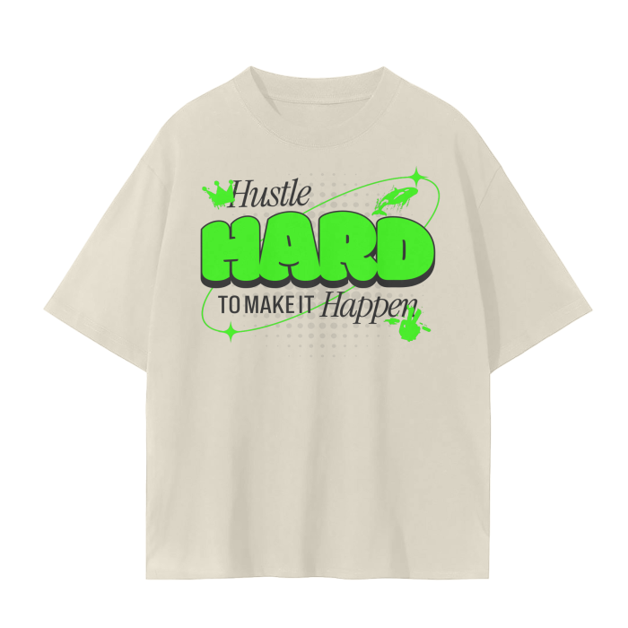 Hustle Hard to Make It Happen Tee