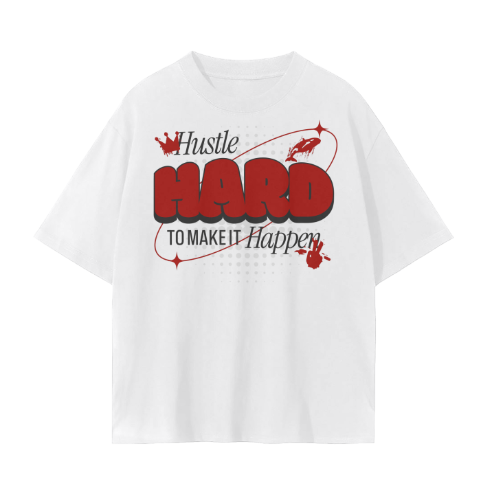 Hustle Hard to Make It Happen Tee