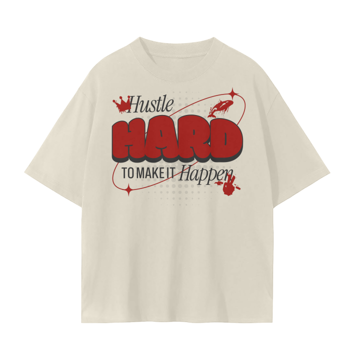 Hustle Hard to Make It Happen Tee